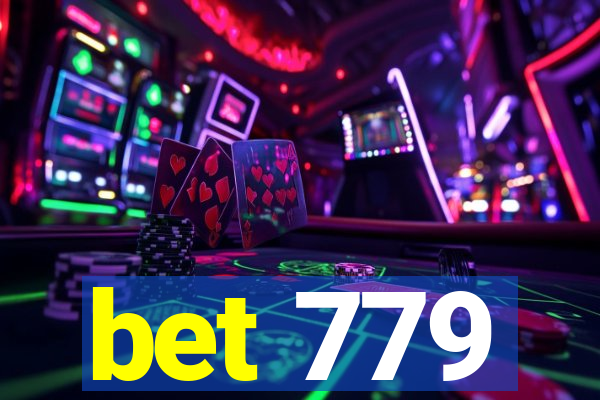 bet 779